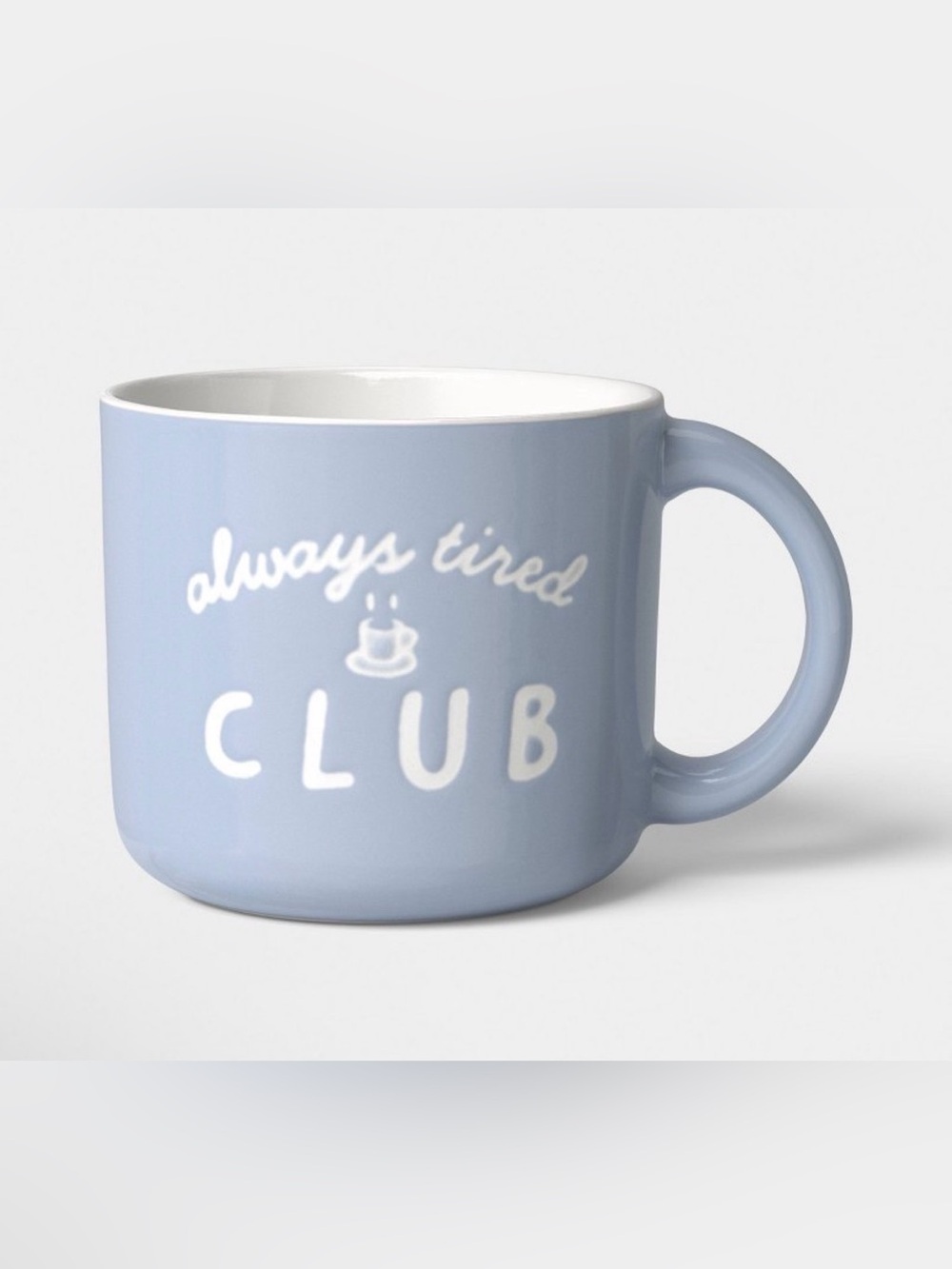 Room Essentials Light Blue "Always Tired Club" Ceramic Mug
